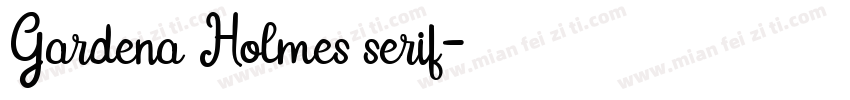Gardena Holmes serif字体转换